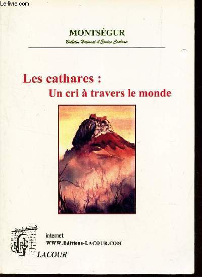 LES CATHARES : UN CRI A TRAVERS LE MONDE