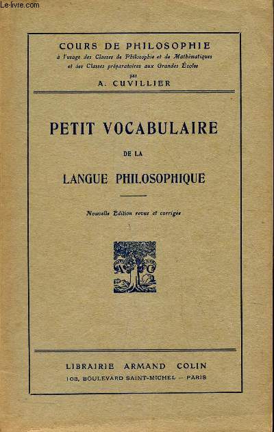 PETIT VOCABULAIRE DE LA PHILOSOPHIE.