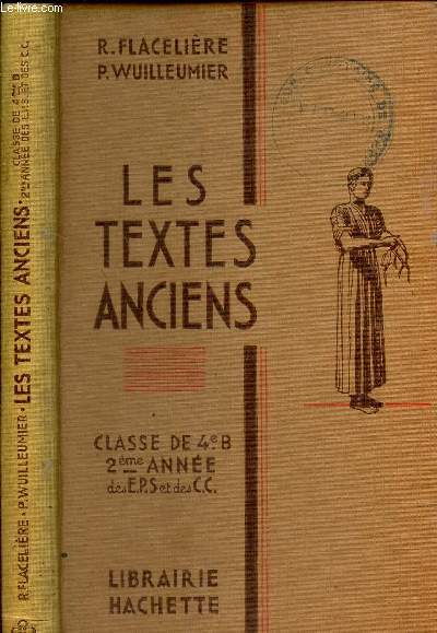 LES TEXTES ANCIENS - Classe de 4e B - 2eme anne des EPS et des CC.
