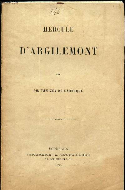 HERCULE D'ARGILEMONT. (Extrait,  100 EXEMPLAIRES) des 