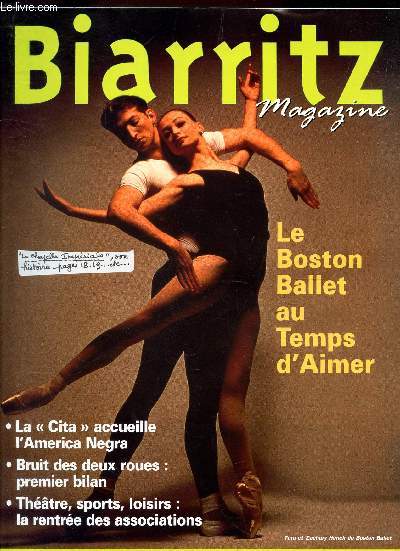 BIARRITZ MAGAZINE - N67 - septembre 1998 / LE BOSTON BALLET AU TEMPS D'AIMER / LA cita accueille l'America Negra / Bruit des deux roues : premier bilan / Les secrets de la Chapelle Imperiale / etc...