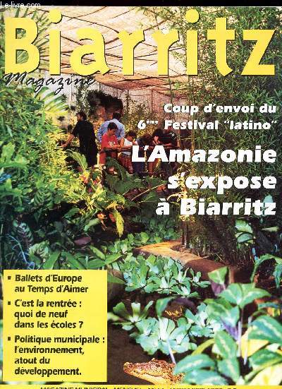 BIARRITZ MAGAZINE - N56 - septembre 1997 /L'AMAZONIE S'EXPOSE A BIARRITZ / Ballets d'Europe au Temps d'Aimer / etc...