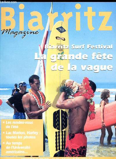 BIARRITZ MAGAZINE - N55 - juillet-aout 1997 / Biarritz Surf Festival - LA grande fete de la vague / Lac MArion, Harley : toutes les photos / Au temps de l'Universit Americaine ...