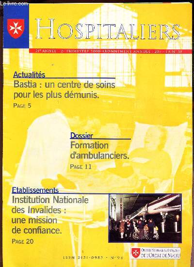 HOSPITALIERS - 20e anne - 2e trim 2000 / Bastia : un centre de soins pour les plus dmunis / Formation d'Ambulanciers / Institution Nationale des Invalides : une mission de confiance etc...