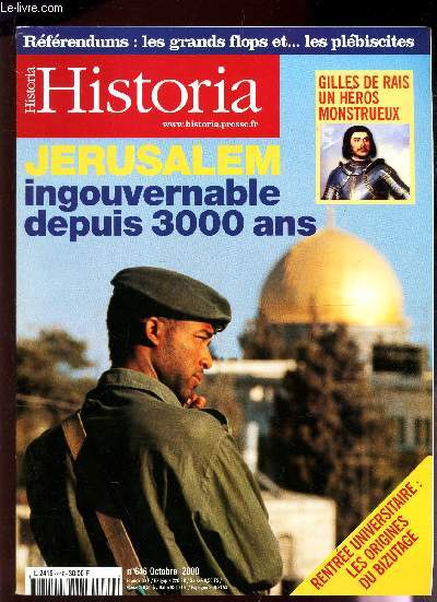 HISTORIA - N646 -OCTOBRE 2000 / JERUSALEM ingouvernable depuis 3000 ans / Gilles de RAIS un heros monstrueux / Rentre universitaire : les origines du Bizutage etc...