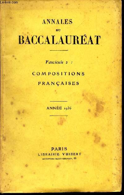 ANNALES DU BACCALAUREAT - Fascicule 2 : COMPOSITIONS FRANCAISES. / ANNEE 1936.