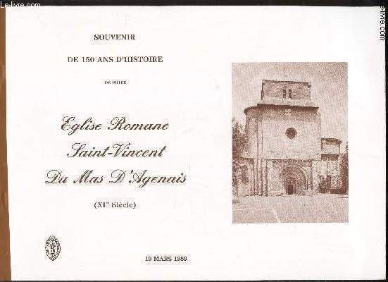 PLAQUETTE : SOUVENIR DE 150 D'HISTOIRE de notre EGLISE ROMANE SAINT-VINCENT DU MAS D'AGENAIS (XIe SIECLE) - 19 MARS 1989.