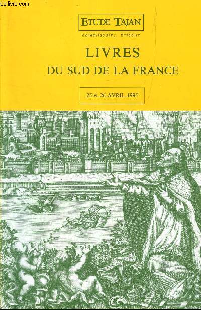 CATALOGUE DE VENTE AUX ENCHERES - LIVRES DU SUD DE LA FRANCE - rares impressions du sud de la France + Regionalisme : Le Rouergue / (bibliotheques de deux amateurs).