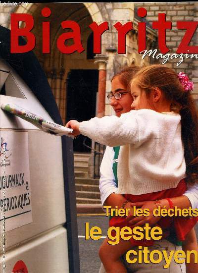 BIARRITZ MAGAZINE - N98 - JUIN 2001 / TRIER LES DECHETS / LE GESTE CITOYEN Etc