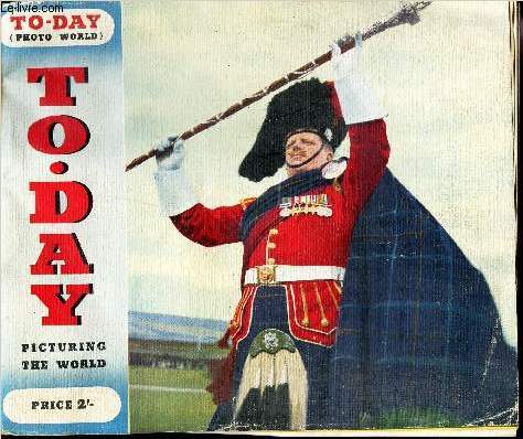 TO-DAY - VOL. 12- N4 / Alba gu brath! / We, tle people / Science in the larder / The sporting scotsz / 