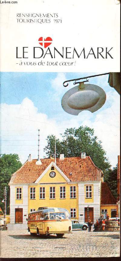 1 BROCHURE : LE DANEMARK - RENSEIGNEMENTS TOURISTIQUES 1971.