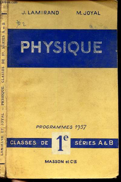 PHYSIQUE - Classes de 1e series A & B / Programmes 1957.