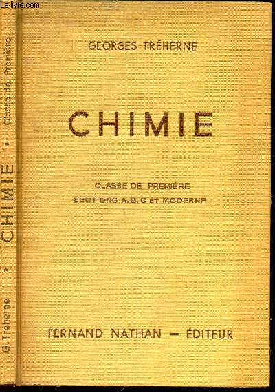 CHIMIE - CLASSE DE PREMIERE - SECTIONS A, B, C ET MODERNE