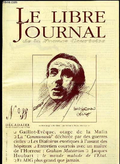 LE LIBRE JOUNRAL - N38 - 8 juin 1994 / Faillot-eveque, otage de la Mafia / Al communaut dechire par des guerres civiles / Les Diafoirus exotiques a l'assaut des hopitaux / Entretien courtois avec un maitre de l'horreur: G Matsterton / J Houbart : ....