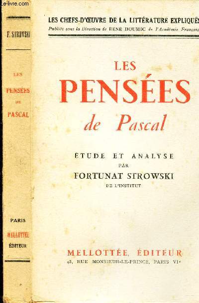 LES PENSEES DE PASCAL - ETUDE ET ANALYSE PAR FORTUNAT STROWSKI. / COLLECTION 