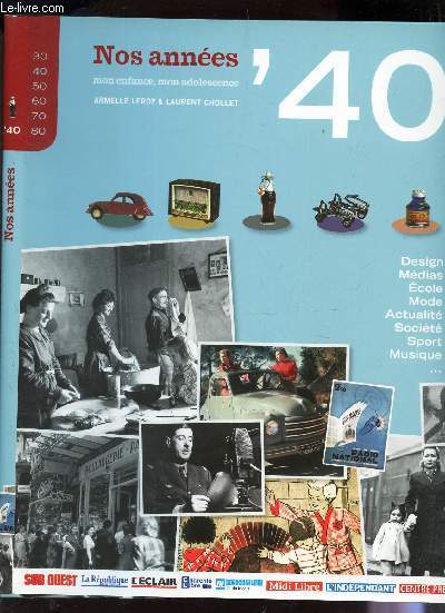 NOS ANNEES'40 / Design, Medias, Ecole, Mode, Actualits, socit, Sport, Musique ...