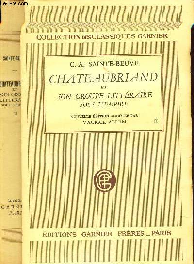 CHATEAUBRIAND ET SON GROUPE LITTERAIRE SOUS L'EMPIRE - TOME II.