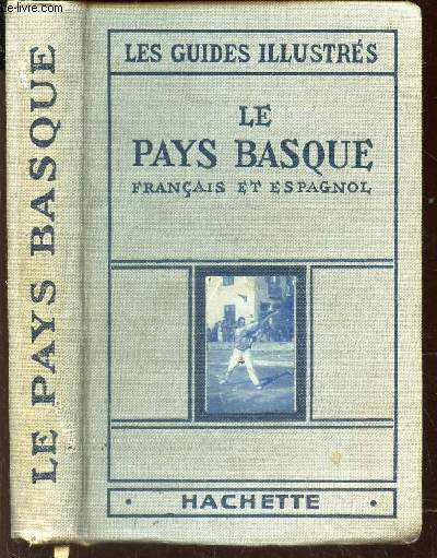 LE PAYS BASQUE - FRANCAIS ET ESPAGNOL