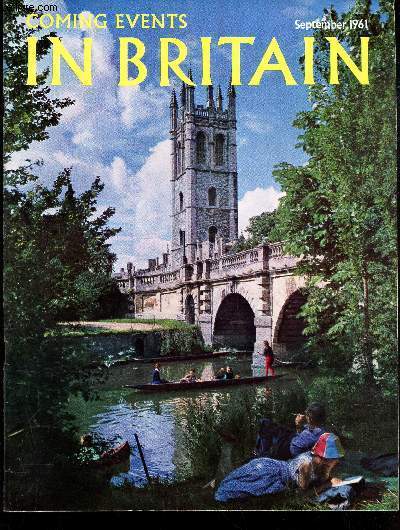 COMING EVENTS IN BRITAIN - September 1961 / The three choirs country / Show-time at stanhope / Guilford cathedral / Totnes on the Dart / Gorhambury / Coming events / Britain's southern Belles / Defoe's other island / The most beautiful college? / etc..