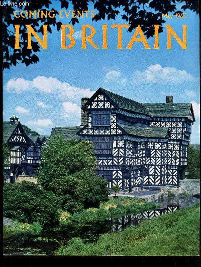 COMING EVENTS IN BRITAIN - May 1963 / How to choose? / A day at the races / Invitation to Selborne / Columba comes to lona / His Worship the mayor! / Leith hill place / International Puppets / Cheshire in the spring / 300 years of 