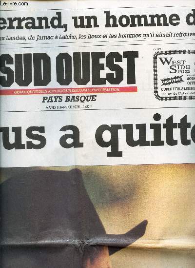 SUD OUEST - PAYS BASQUE - 9 janvier 1996 / IL NOUS A QUITTES (FRANCOIS MITTERAND) etc...