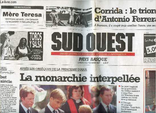 SUD OUEST - 8 septembre 1997 / LA MONARCHIE INTERPELLEE / Corrida : le triomphe d'Antonio Ferrera etc...