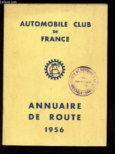 ANNUAIRE DE ROUTE 1956. / SERVICE DE L ANNUAIRE ET DU PANONCEAU.
