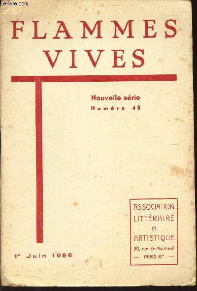 FLAMMES VIVES - N48 - 1er juin 1956 / Deux poetes de Flammes Vives laureate des prix du Festival de l'Oranger an Cannet / LA vie artistique / Salon des Independants - Comparaisons / Salon des Artistes Francais etc