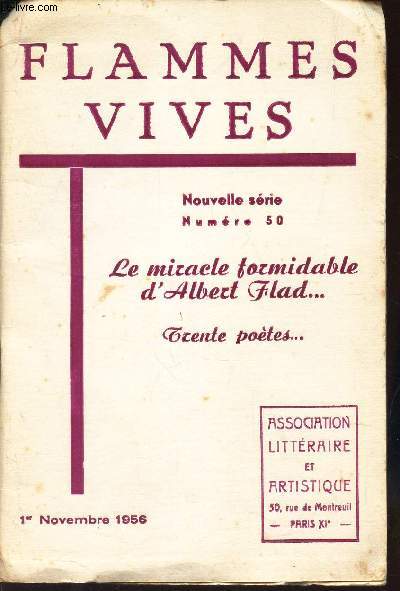 FLAMMES VIVES - N50 - 1er nov 1956 / LE MIRACLE FORMIDABLE D'ALBERT FLAD ... TRENTE POETES ...
