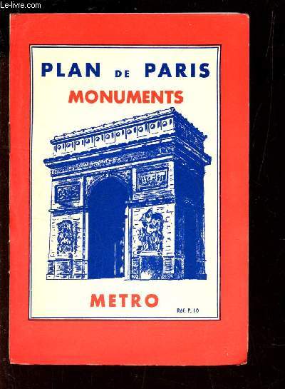 PLAN DE PARIS - MONUMENTS - METRO. (plan depliant couleur)