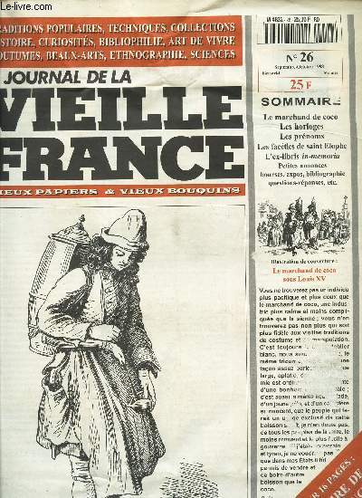 LE JOURNAL DE LA VIEILLE FRANCE - N26 - sep-oct 1998 / LE marchand de coco - Les horloges - LEs prnoms - LEs faceties de Saint Elophe - L'ex-libris in memoria - ...