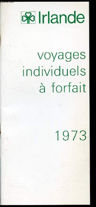1 PLAQUETTE DE : IRLANDE - VOYAGES INDIVIDUELS A FORFAIT - 1973.