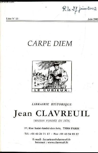 CARPEDIEM - CATLOGUE de la Librairie JEan CLAVREUIL - LISTE N13 - JUIN 2002.