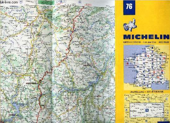 1 CARTE DEPLIANTE COULEUR MICHELIN - N76 - AURILLAC - ST ETIENNE