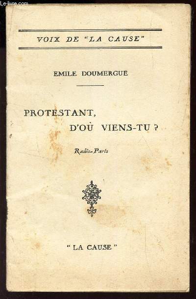 PROTESTANT, D'OU VIENS-TU? / 