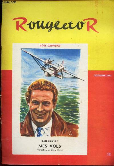 ROUGE ET OR - N12 - Nov 1957 / Par 20 me de fond / Alain Gerbault / Jenny coeur de lion / les vancances d'Isabelle / etc...
