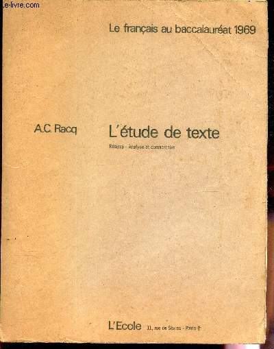 L'ETUDE DE TEXTE / LE FRANCAIS AU BACCALAUREAT1969.