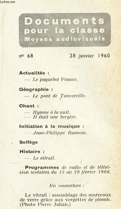 DOCUMENTS POUR LA CLASSE - N68 - 28 janv 1960 / LA paquebot France / LE pont de Tancarville etc...