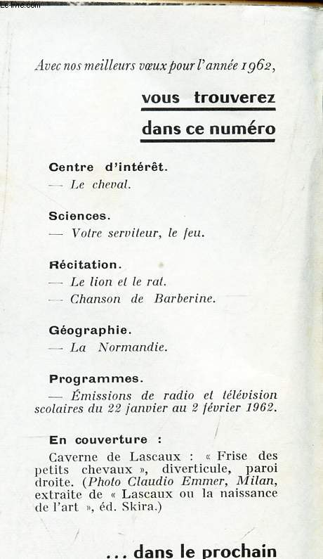 DOCUMENTS POUR LA CLASSE - N107 - 4 janv 1962 / LE chval / Votre serviteur, le feu / Le lion et le rat / Chanson de Barberine / La Normandie etc...