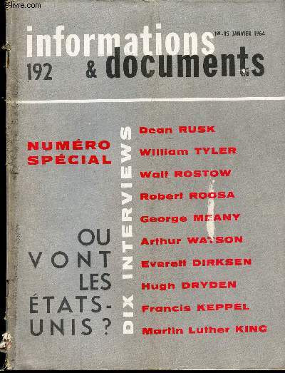 INFORMATIONS & DOCUMENTS - N1er / 15 janvier 1964 / OU VONT LES ETATS UNIS? - 10 INTERVIEWS (Dean Rusk, W Tyler, W Rostow, R Roosa etc...