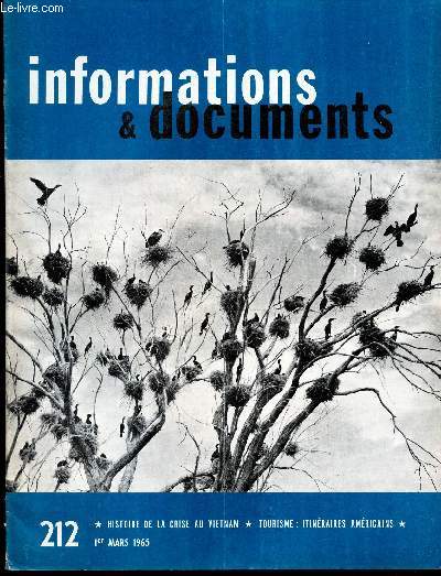INFORMATIONS & DOCUMENTS - N212 - 1er MARS 1965 / HISTORIE DE LA CRISE AU VIETNAM - TOURISME : ITINERAIRES AMERICIANS ...