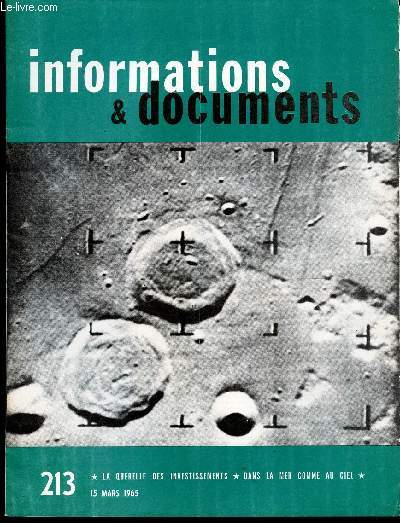 INFORMATIONS & DOCUMENTS - N213 - 15 MARS 1965 / LA QUERELLE DES INVESTISSEMENTS - DANS LA MER COMME AU CIEL...