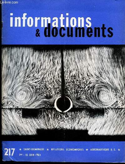 INFORMATIONS & DOCUMENTS - N217 - 1er - 15 JUIN 1965 / SAINT DOMINGUE - RELATIONS ECONOMIQUES - AERONAUTIQUE U.S....