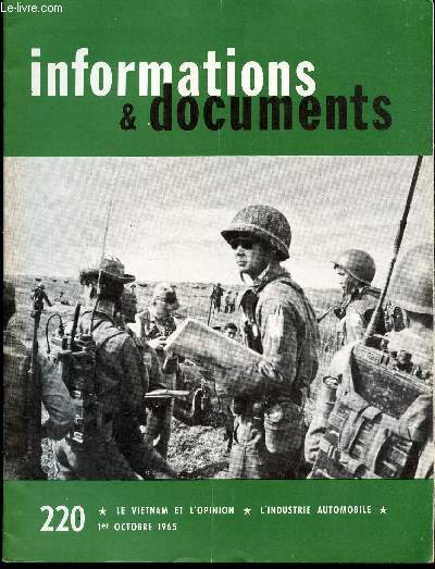 INFORMATIONS & DOCUMENTS - N220 - 1er OCT 1965 / LE VIETNAM ET L'OPINION - L'INDUSTRIE AUTOMBILE - ...