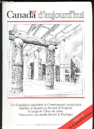 CANADA D'AUJOURD'HUI - N45 - Oct 1978 / Supplement : LA CONSTITUTION / Les Canadiens regardent la Communaut europenne Quebec et Academie au festival d'Avignon - L'usage et l'abus du tabac / Vancouver : un muse devant le Pacifique.