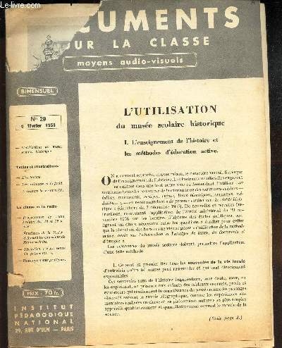 DOCUMENTS POUR LA CLASSE - MOYENS AUDIOVISUELS - N29 - 6 fevrier 1958 / L'utilisation du muse scolaire historique / L'esclavage / LEs animaux et le froid etc...