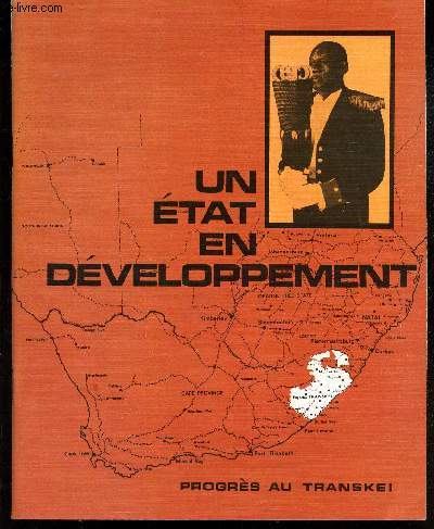 UN ETAT EN DEVELOPPEMENT. / PROGRES AU TRANSKEI.