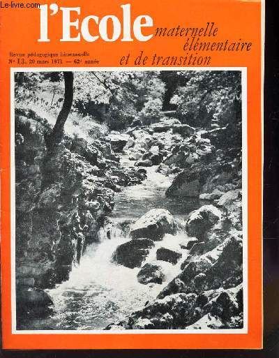 L'ECOLE - maternelle elementaire et de transition / N13 - 20 mars 1971 - 62e anne / Decouverte de la mathematique / Transports aeriens interieurs etc...