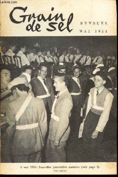 GRAIN DE SEL - MAI 1954 / Ce qui est comique / Sur l'herbe / Maryvonne et son papa ont rencontre Lepineux/ Nouvelles aventures / Les resultats du concours de mars .