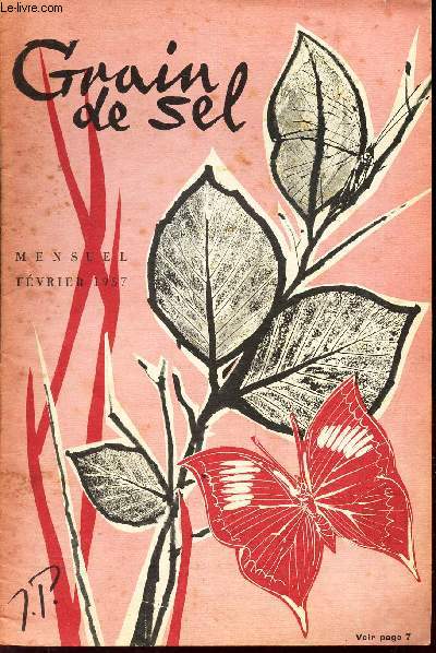 GRAIN DE SEL - FEVRIER 1957 / SAINT JACQUES / MINE ET LE KANGOUROU / HISTORIE D'UN PERROQUET ... UNE DAME ET UN PETIT GARCON / UN VRAI GARCON MANQUE! / Exploits mondiaux aux Jeux Olympiques ...